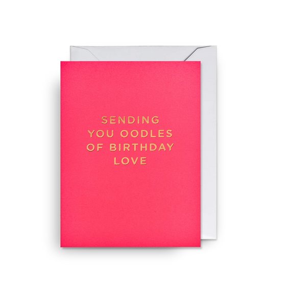 Mini Card 'Oodles of Birthday Love'