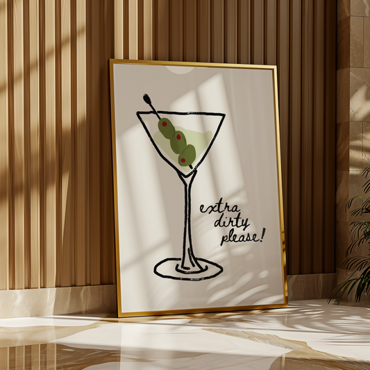 Extra Dirty Please Martini Print